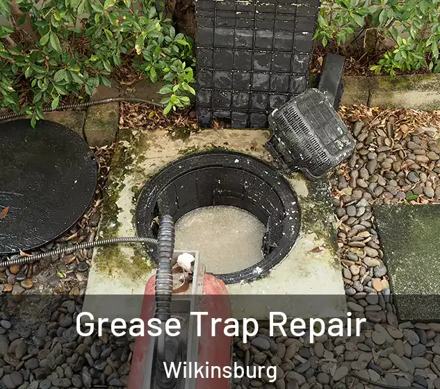  Grease Trap Repair Wilkinsburg