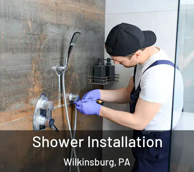  Shower Installation Wilkinsburg, PA