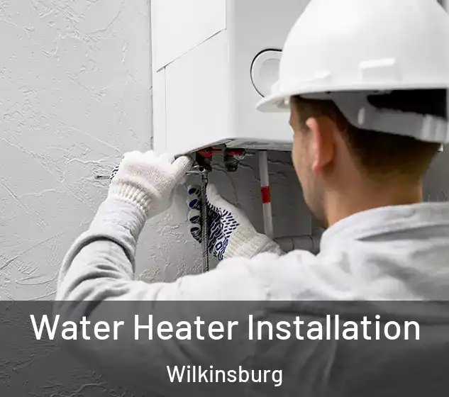  Water Heater Installation Wilkinsburg