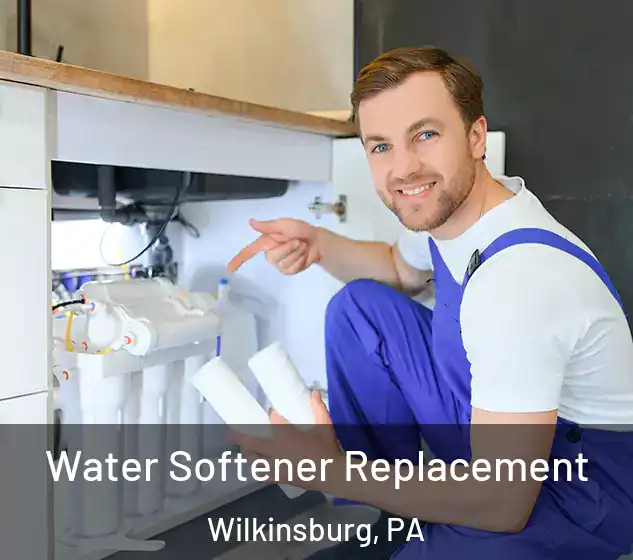  Water Softener Replacement Wilkinsburg, PA